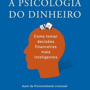 a psicologia do dinheiro